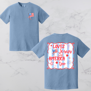 Loves Jesus & America Too